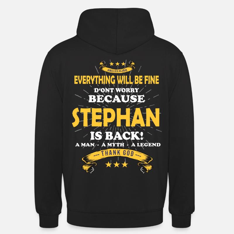 Everything will be fine Stephan Is back - Unisex Hoodie - Schwarz