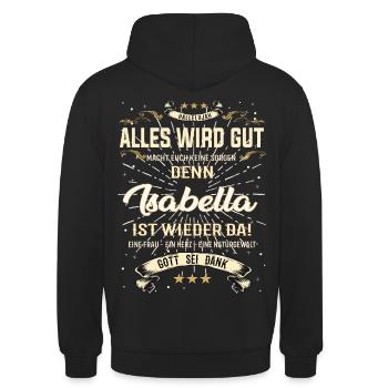 Alles wird gut denn Isabella Ist da Outfit - Unisex Hoodie - Schwarz - Hinten - Michal (187cm)