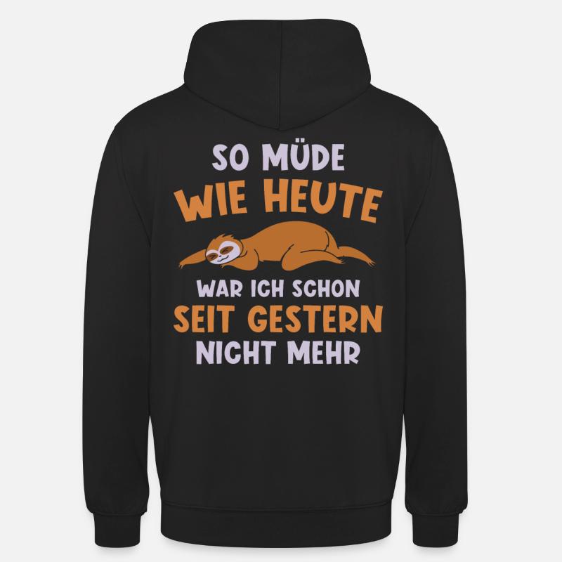 Faultier Geschenk Faultier Sprüche - Unisex Hoodie - Schwarz