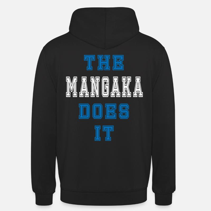 The Mangaka does it Mangaka Gift - Unisex Hoodie - black