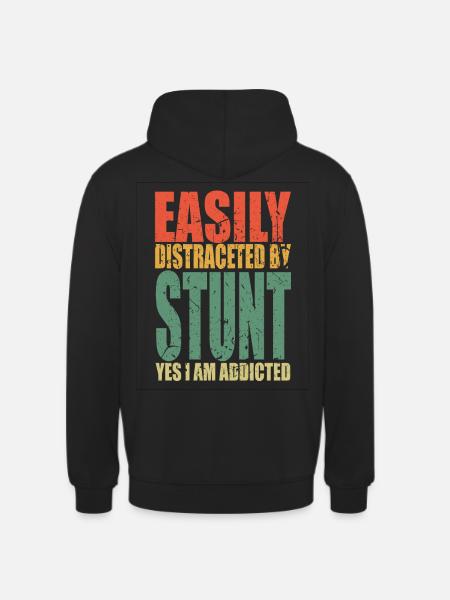 Stunt saying funny - Unisex Hoodie - black