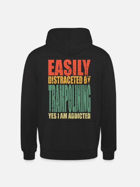 Trampolining saying funny - Unisex Hoodie - black