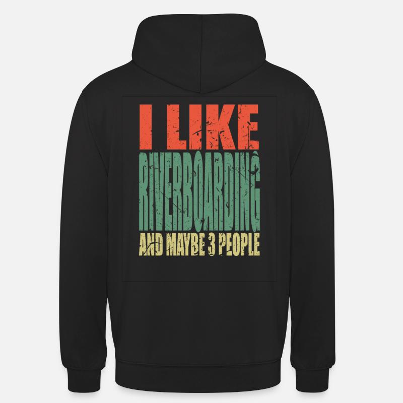 Riverboarding Spruch lustig - Unisex Hoodie - Schwarz