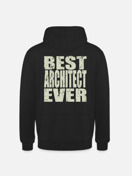Best Architect ever Architect Gift - Unisex Hoodie - black