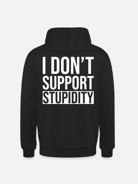 Anti Stupidity - Unisex Hoodie - black