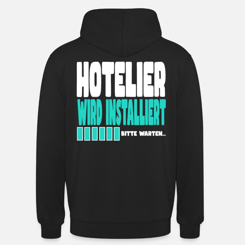 Hotelier wird installiert - Unisex Hoodie - Schwarz