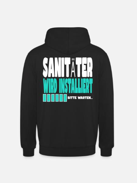 Sanitäter wird installiert - Unisex Hoodie - Schwarz