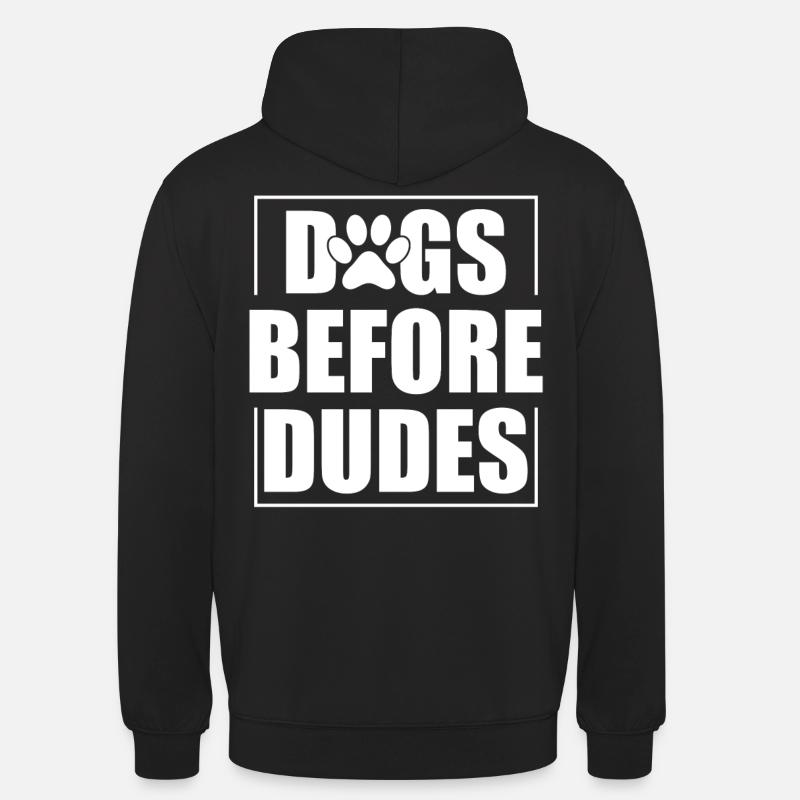 Hunde Vor Kerle - Unisex Hoodie - Schwarz