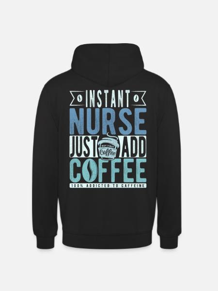 Nurse coffee saying - Unisex Hoodie - black