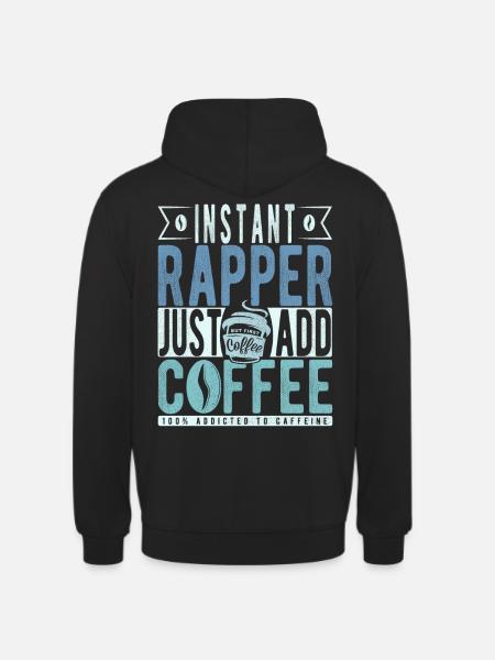 Rapper coffee saying - Unisex Hoodie - black