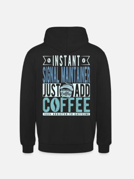 Signal maintenance coffee saying - Unisex Hoodie - black