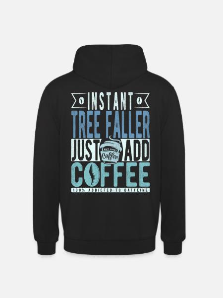 Baumfaller coffee saying - Unisex Hoodie - black