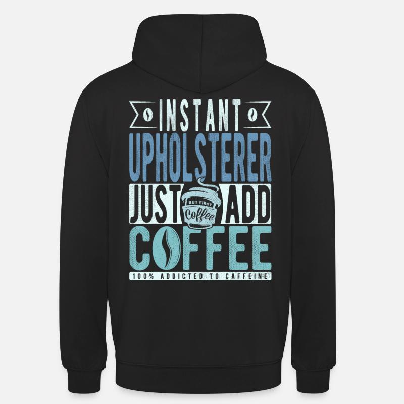 Upholstered coffee saying - Unisex Hoodie - black