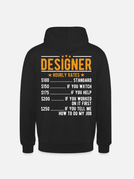 Designer hourly wage - Unisex Hoodie - black