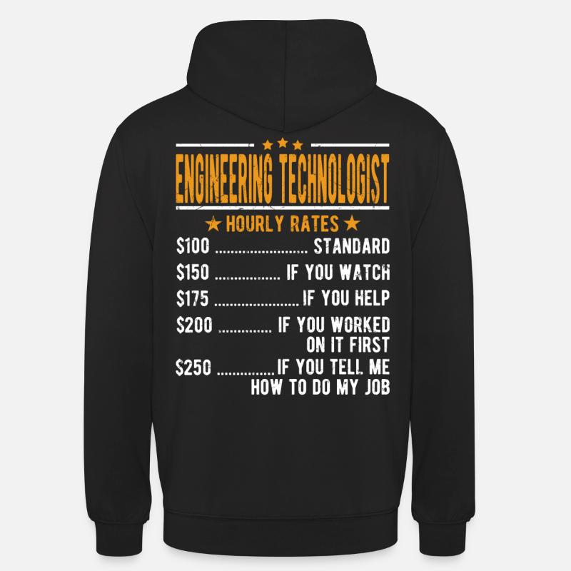 Technology technologist Hourly wage - Unisex Hoodie - black