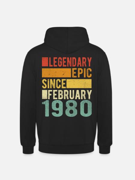 Birthday February 1980 Legendary epic - Unisex Hoodie - black