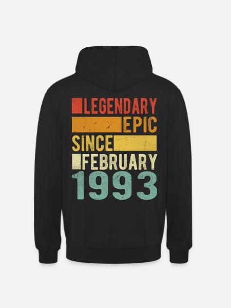 Birthday February 1993 Legendary Epic - Unisex Hoodie - black