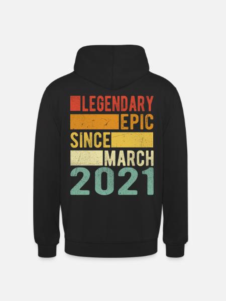 Birthday March 2021 Legendary Epic - Unisex Hoodie - black