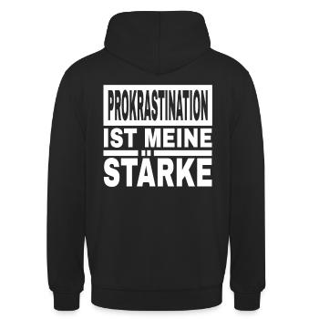 Prokrastination Ist Meine Stärke Lustiger Spruch - Unisex Hoodie - Schwarz - Hinten - Michal (187cm)