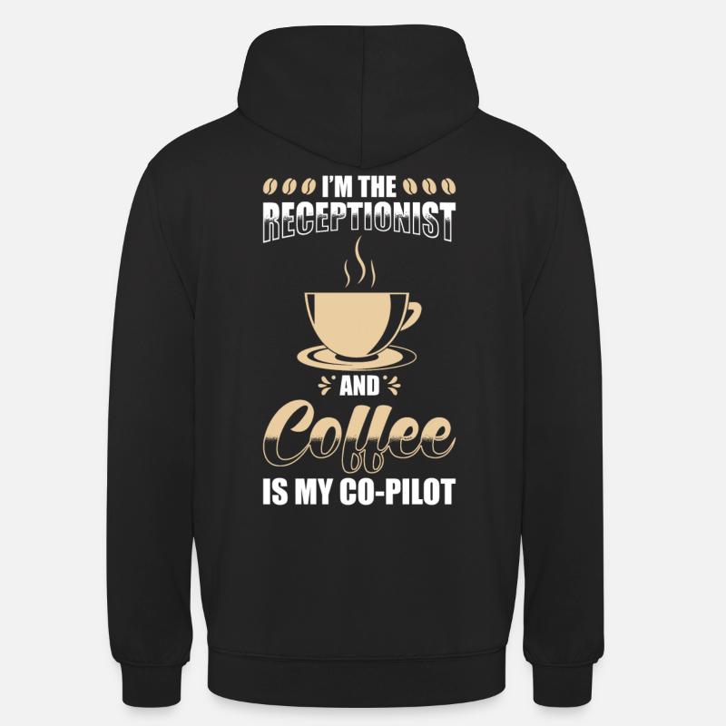 Receptionist Gift Receptionist Coffee - Unisex Hoodie - black