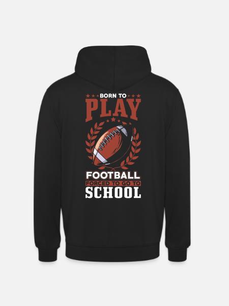 Born to play football - Unisex Hoodie - black