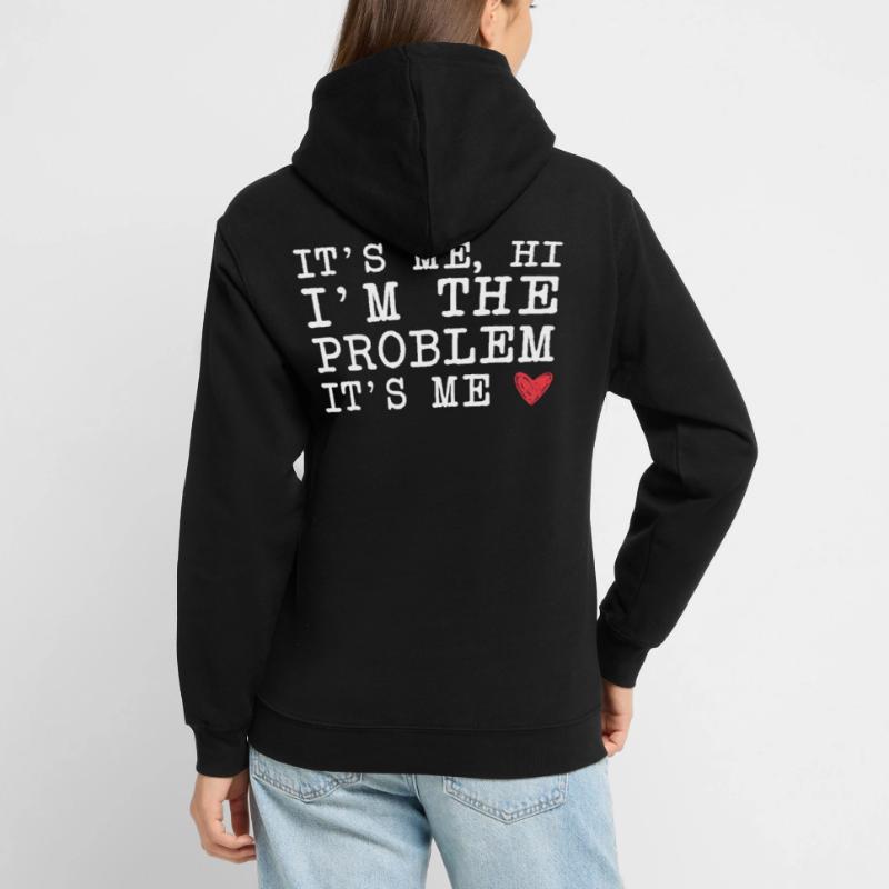 C’est moi, bonjour, c’est le problème, c’est moi Sweat-shirt à capuche unisexe