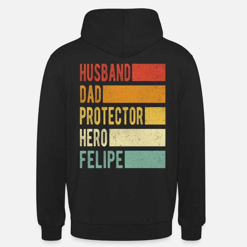 Felipe Name Dad Gift - Unisex Hoodie - black