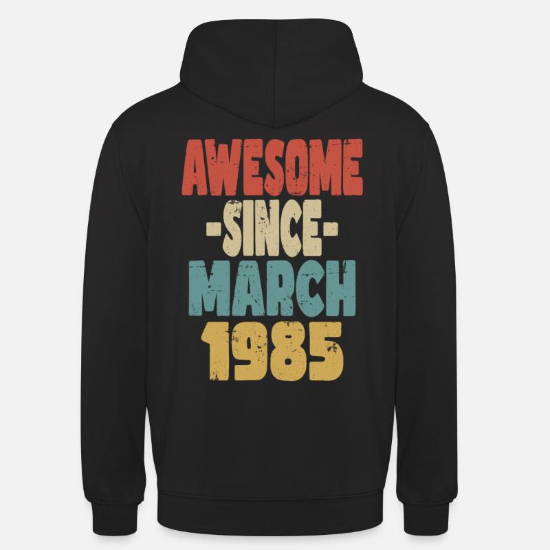 Awesome March 1985 - Unisex Hoodie - black