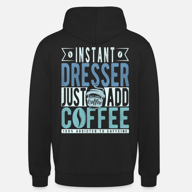 Instant-Kommode einfach Kaffee hinzufügen - Unisex Hoodie - Schwarz