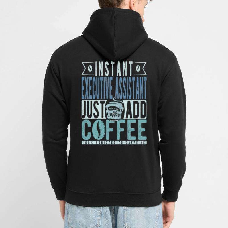 Assistant de direction instantané Il suffit d’ajouter du café Sweat-shirt à capuche unisexe