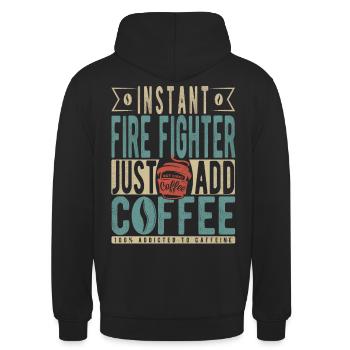Instant Fire Fighter Just Add Coffee - Unisex Hoodie - black - Back - Michal (187cm)