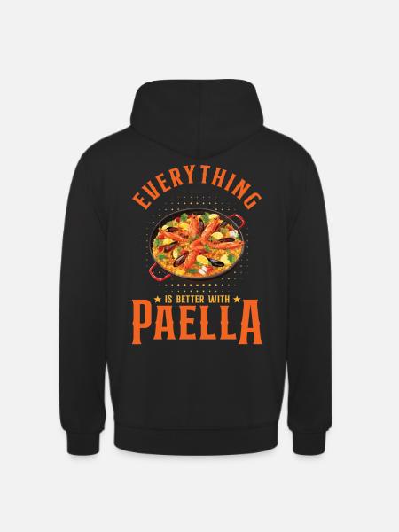 Everything Is Better With Paella Spanish Cuisine - Unisex Hoodie - black