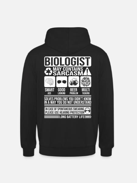 Biologist Sarcasm funny Gift Biologist - Unisex Hoodie - black