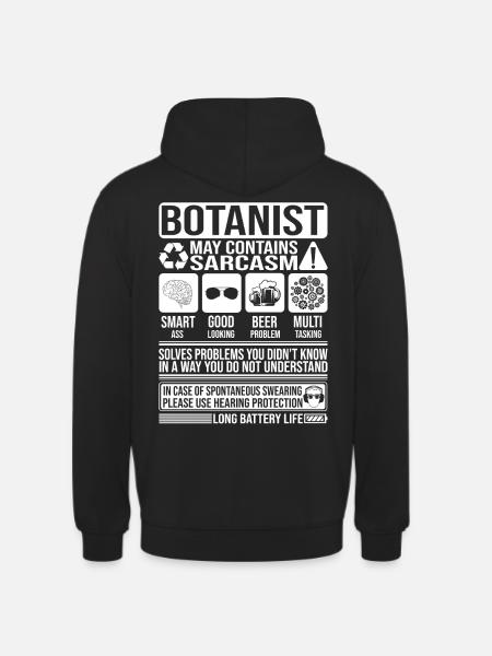 Botanist Sarcasm funny Gift Botanist - Unisex Hoodie - black