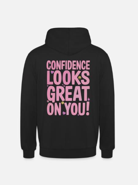 Self-confidence suits you very well - Unisex Hoodie - black