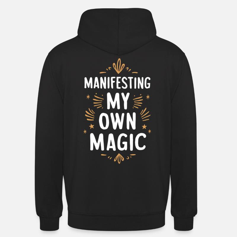 Manifester ma propre motivation magique - Sweat-shirt à capuche unisexe - noir