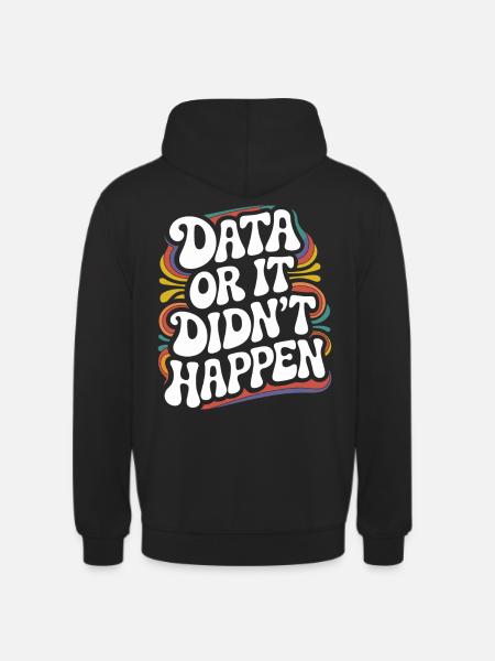 Data Analyst Data Scientist Data Engineer - Data - Unisex Hoodie - black