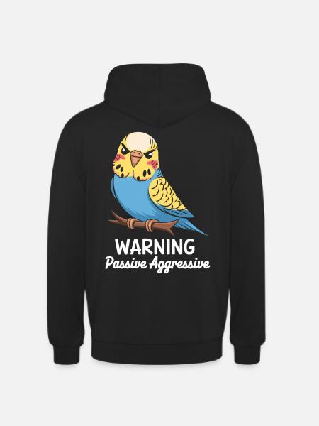 Avertissement Passif Agressif Perruche Comic - Sweat-shirt à capuche unisexe - noir