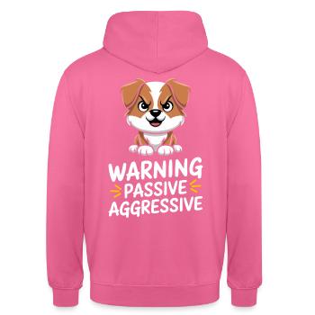 Warnung Passive Aggressive Hund - Unisex Hoodie - Pink - Hinten - Michal (187cm)