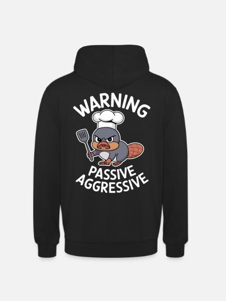 Beware Passive Aggressive Cook - Unisex Hoodie - black