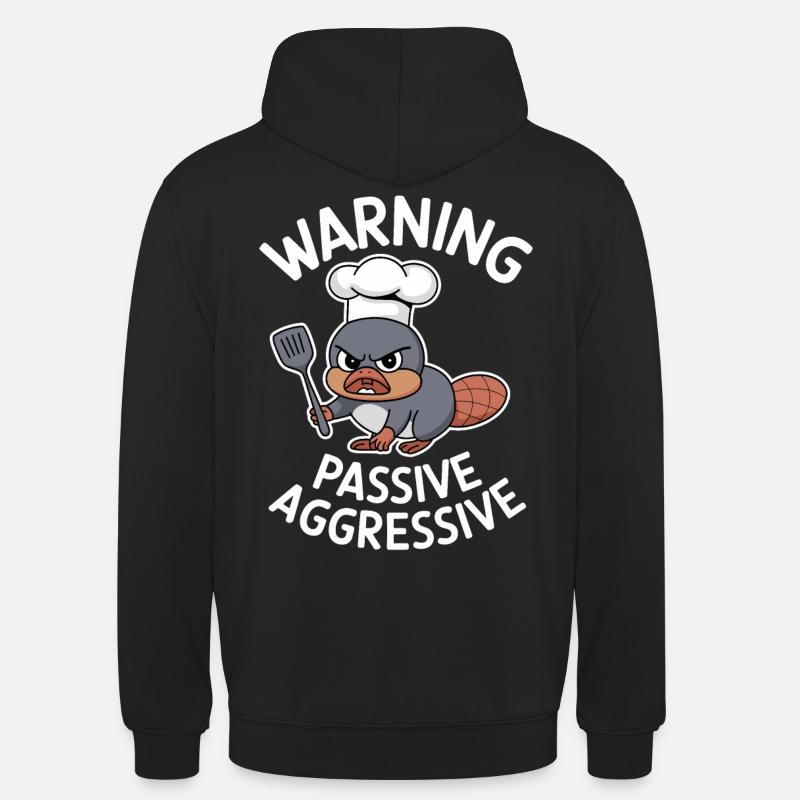 Beware Passive Aggressive Cook - Unisex Hoodie - black