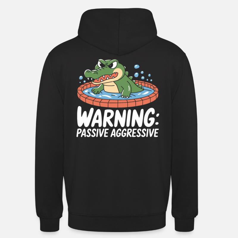 Avertissement : Crocodile passif agressif Fun - Sweat-shirt à capuche unisexe - noir