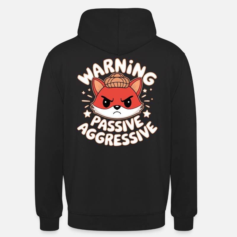 Warning Passive Aggressive Fuchs Illustration - Unisex Hoodie - Schwarz