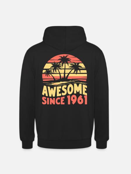 Awesome Since 1961 Birthday - Unisex Hoodie - black
