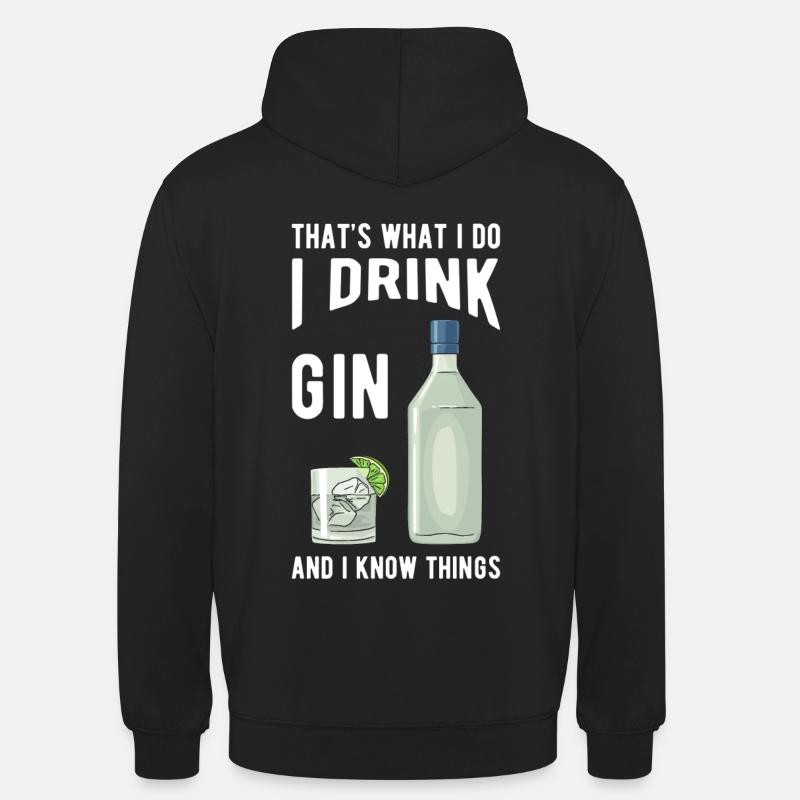 Gin disant cadeaux de gin - Sweat-shirt à capuche unisexe - noir