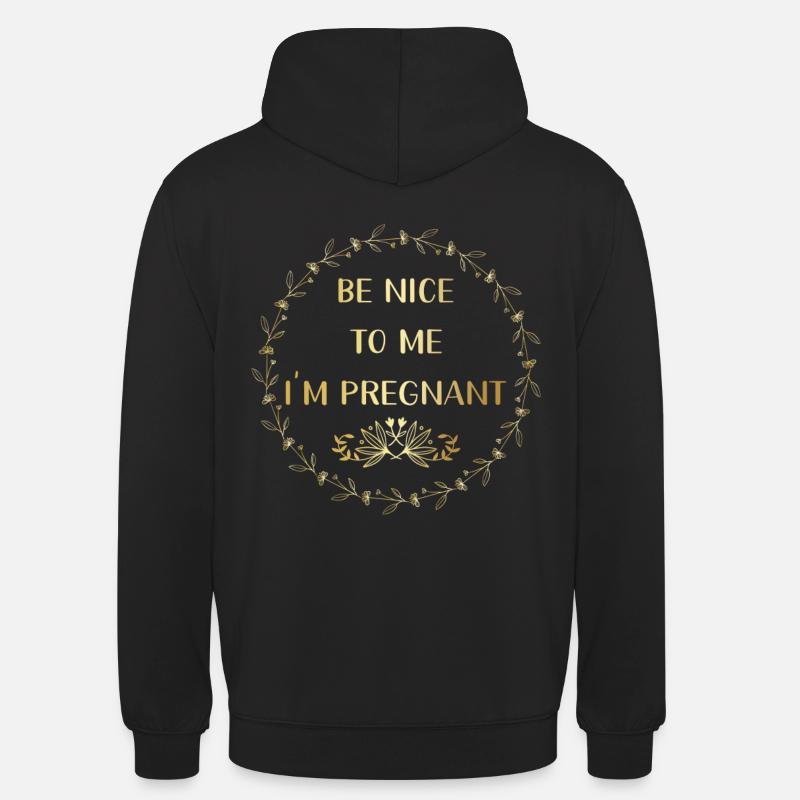 Sois gentil Je suis enceinte - Sweat-shirt à capuche unisexe - noir