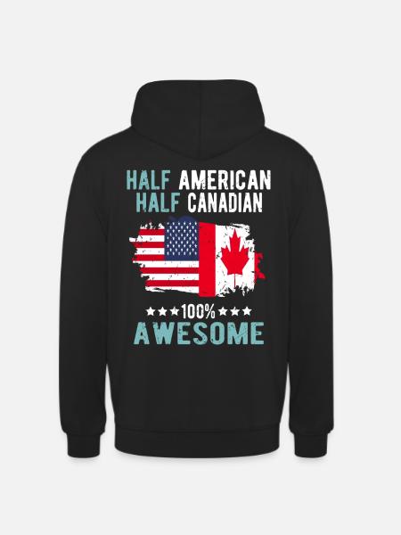 Halb Amerikaner Halb Kanadier - Unisex Hoodie - Schwarz