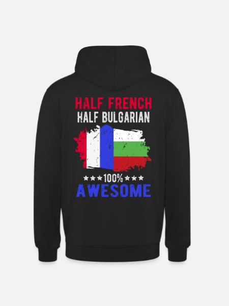 Half French Half Bulgarian - Unisex Hoodie - black