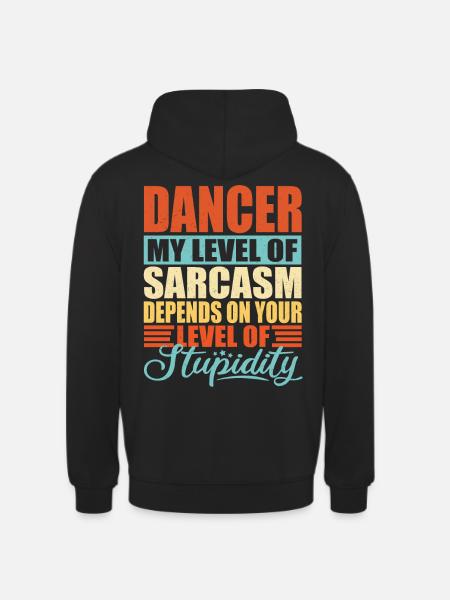 Dancer Dancer Dance Gift - Unisex Hoodie - black