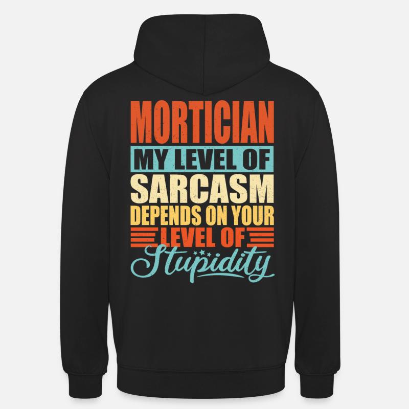 Undertaker Gravedigger Mortician profession - Sweat-shirt à capuche unisexe - noir